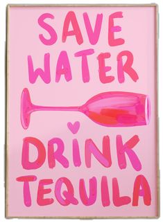 save water drink tequila on a pink background