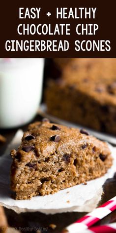 chocolate chip gingerbread scones with text overlay that reads easy and healthy chocolate chip gingerbread scones