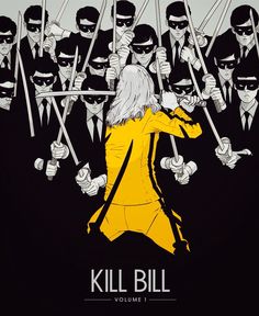 the poster for kill bill, which features an image of a woman with swords in her hands