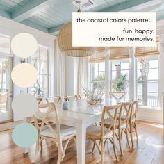 a dining room table and chairs with the words coastal colors pastel fun happy made for memories