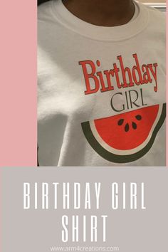 a girl wearing a birthday shirt with watermelon on it