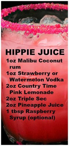 a pink drink with the words hippie juice on it