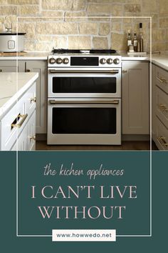 the kitchen appliances i can't live without