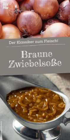 an image of some onions in a bowl on a spoon with the words braune zweieblosse