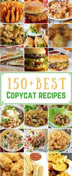 the cover of 150 best copycat recipes, with pictures of different types of food