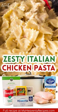 an image of pasta with chicken and cheese in the background text reads zesty italian chicken pasta