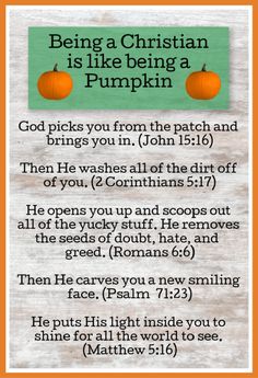 an orange and green sign with the words being a christian is like being a pumpkin