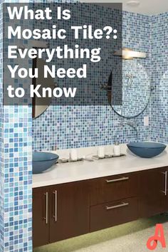 a bathroom with two sinks and blue tiles on the wall, which says what is mosaic tile everything you need to know