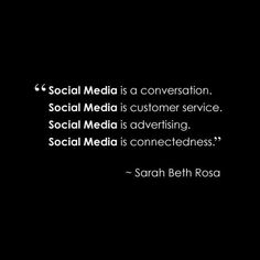 a black and white photo with the quote social media is a conversation