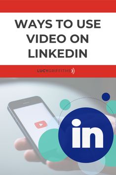 someone holding a cell phone with the text, ways to use video on linkedin