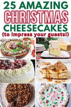 25 amazing christmas cheesecakes to impress your guests cover image with the words, 25 amazing christmas cheesecakes to impress your guests