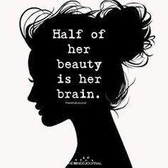 a woman's profile with the words half of her hair beauty is her brain