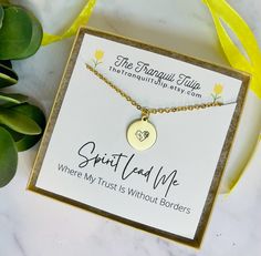 Tiny Sentiments by The Tranquil Tulip 🌷: hand stamped tiny charms that pack a powerful message. Perfect handmade gift idea!  I T E M     D E T A I L S Card Reads:  Spirit lead me where my trust is without borders.  ∙ ∙ ∙ ∙ ∙ ∙ ∙ ∙ ∙ ∙ ∙ ∙ ∙ ∙ ∙ ∙ ∙ ∙ ∙ ∙ ∙ ∙ ∙ ∙ ∙ ∙ ∙ ∙ ∙ ∙ ∙ ∙ ∙ ∙ ∙ ∙ S I Z E   Pendant is 5/8". It is small (hence the name, "Tiny Sentiments")  See picture of model for size reference.  A V A I L A B L E     C O L O R S This necklace comes in silver, gold or rose gold.  Silver charms: aluminum Gold charms: brass Rose Gold charms: copper Make your selection in Options when you order.  C H A I N S  Necklaces are on 18" stainless steel chains.  P A C K A G I N G  Your necklace comes on white card stock, printed as shown. This item will come to you boxed and bowed, all ready fo Inspirational Stamped Jewelry For Best Friend Gift, Adjustable Inspirational Charm Necklace For Gift, Inspirational Hand Stamped Necklace For Best Friend, Adjustable Inspirational Charm Necklace As A Gift, Meaningful Hand Stamped Charm Necklace Gift, Inspirational Adjustable Charm Necklaces As Gift, Adjustable Inspirational Charm Necklaces As Gift, Inspirational Charm Necklaces As Gift, Inspirational Hand Stamped Jewelry For Best Friend