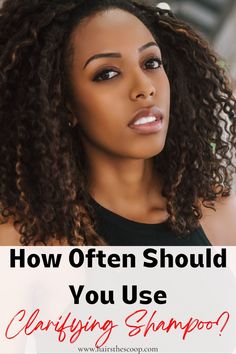 how often should you use clarifying shampoo Clarifying Shampoo For Natural Hair, Natural Hair Shampoo