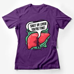 Add a splash of humor to your wardrobe with this hilarious graphic tee featuring a bold cartoon liver captioned with Shut Up Liver! You're Fine! Perfect for parties, casual outings, or as a quirky gift for that friend who enjoys a good laugh and perhaps a drink or two. Made from comfortable, high-quality material, this unisex t-shirt is designed to fit and flatter all body types. Available in various sizes, it's sure to be a hit at your next event or as a fun addition to your everyday attire. Cu Liver Cartoon, Funny Southern Sayings, Men's Vintage Style, Cartoon T Shirt, Urban Street Style, Cartoon T Shirts, Casual Summer Shirts, Friends Shirt, Art Shirts