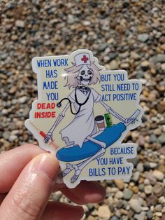 someone is holding up a sticker that says, when work has made you dead inside