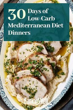 a plate with chicken and mashed potatoes on it that says 30 days of low carb mediterranean diet dinners