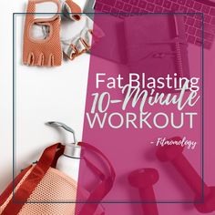 a pink and white photo with the words fatblaasting 10 - minute workout