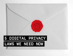 an envelope with the words 5 digital privacy laws we need now