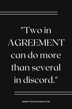 a quote that says two in agreement can do more than several in disord