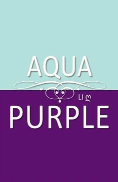 the words aqua purple are in white letters on a blue and purple background with an image of