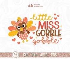 a cute little miss gobble gobble svg file