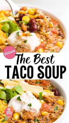 the best taco soup in a white bowl with a spoon full of meat and vegetables