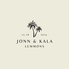 the logo for jon and kala lemons, which has two palm trees on it