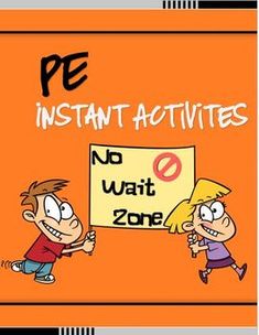 an orange book cover with two children holding a sign that reads pe instant activities no wait zone