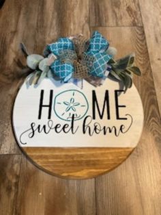 Home Sweet Home wood sign 14" Beachy Welcome Sign Front Door, Coastal Wood Signs Diy, Coastal Door, Nautical Welcome Sign Wood, Welcome To Our Beach House Signs, Beachy Wooden Signs, Beachy Signs, Welcome Door Sign, Lake House Sign