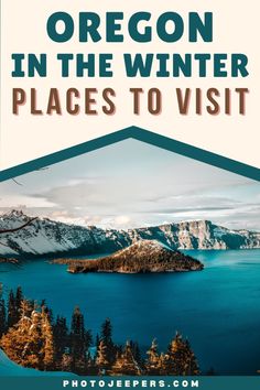 the oregon in the winter places to visit