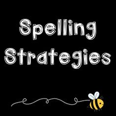 a black and white photo with the words spelling strategy written on it in front of a bee