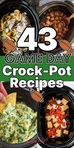 four different crock pot recipes with text overlay that reads 43 game day crock pot recipes