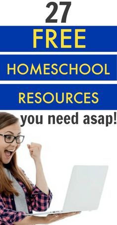 a woman holding a laptop with the text, free homeschool resources you need asap