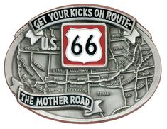 the route 66 highway sign is shown in this metal belt buckle that says, get your kicks on route