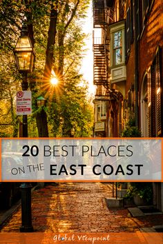 an alley way with the words 20 best places on the east coast