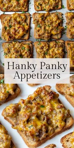 many pieces of bread with cheese on top and the words hanky panky appetizers