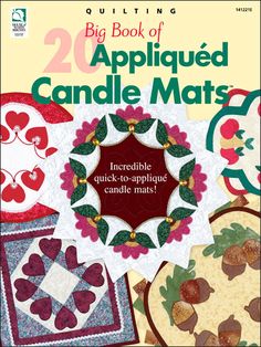 the book is about quilting and appliqued candle mats, with instructions