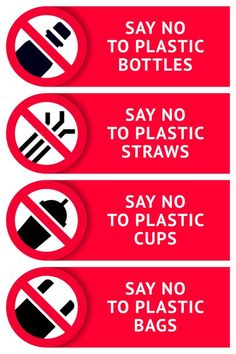 three red and white signs that say no to plastic bags, say no to plastic straws