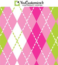 a pink, green and white argyle pattern with the words you customize it on it