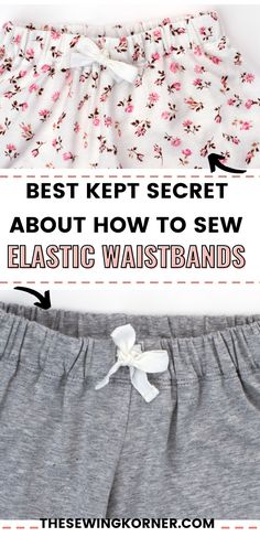 the sewing room's best kept secret about how to sew elastic waistbands