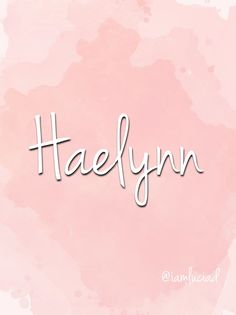 the word hazellynn written in white on a pink watercolor background with some stains