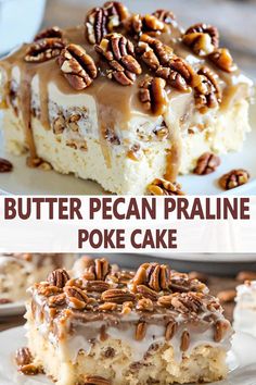 two pictures with different types of pecan pralie poke cake on top and bottom