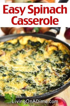 an easy spinach casserole with cheese and spinach leaves