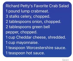 the recipe for richard petty's favorite crab salad is shown on a blue background