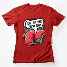 Add a splash of humor to your wardrobe with this hilarious graphic tee featuring a bold cartoon liver captioned with Shut Up Liver! You're Fine! Perfect for parties, casual outings, or as a quirky gift for that friend who enjoys a good laugh and perhaps a drink or two. Made from comfortable, high-quality material, this unisex t-shirt is designed to fit and flatter all body types. Available in various sizes, it's sure to be a hit at your next event or as a fun addition to your everyday attire. Cu Liver Cartoon, Funny Southern Sayings, Men's Vintage Style, Cartoon T Shirt, Cartoon T Shirts, Casual Summer Shirts, Friends Shirt, Art Shirts, Cool Cartoons