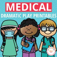 medical dramatic play printables with three children wearing masks and holding clipboards in their hands