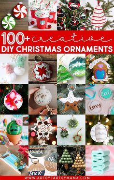 christmas ornament collage with the words, 100 creative diy christmas ornaments