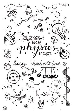 a black and white drawing with the words physics written in cursive writing on it