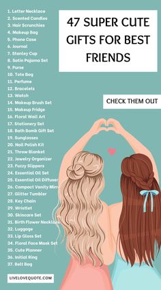 the back of a woman's head with her hands in the shape of a heart and text that reads, 47 super cute gifts for best friends